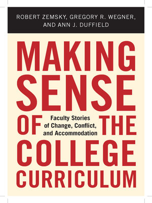cover image of Making Sense of the College Curriculum